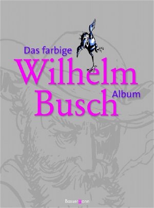 ISBN 9783809415343: Das farbige Wilhelm Busch Album