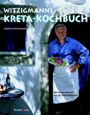 ISBN 9783809415534: Witzigmanns Kreta-Kochbuch