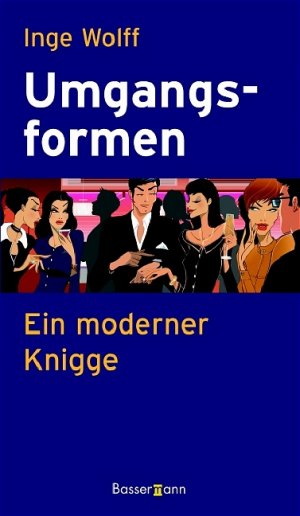 ISBN 9783809415572: Umgangsformen – Ein moderner Knigge