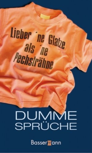 ISBN 9783809417910: Dumme Sprüche .