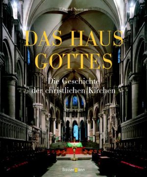 gebrauchtes Buch – Edward Norman – Das Haus Gottes - Die Geschichte der christlichen Kirchen