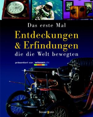 ISBN 9783809418368: Entdeckungen und Erfindungen die die Welt bewegten