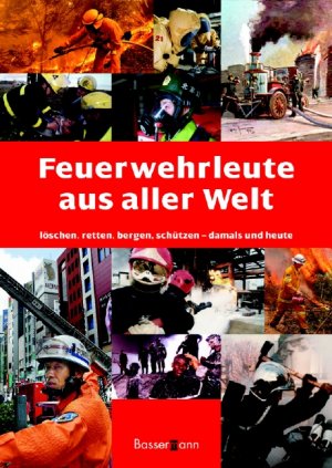 ISBN 9783809418894: Feuerwehrleute aus aller Welt