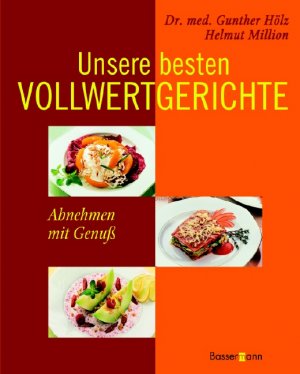 ISBN 9783809419044: Unsere besten Vollwertgerichte