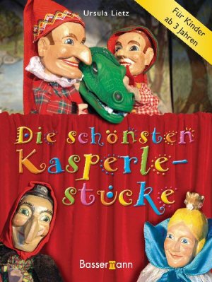 ISBN 9783809420279: Die schönsten Kasperlestücke : [für Kinder ab 3 Jahren]. Ursula Lietz. [Red.: Sylvia Winnewisser]