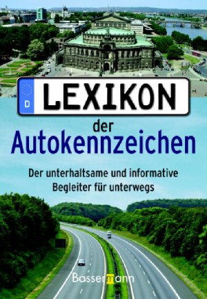 ISBN 9783809420644: Lexikon der Autokennzeichen – Der unterhaltsame und informative Begleiter für unterwegs