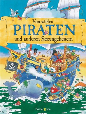 ISBN 9783809423515: Von wilden Piraten und anderen Seeungeheuern