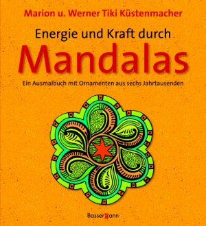 gebrauchtes Buch – Küstenmacher, Marion; Küstenmacher, Werner Tiki – Energie und Kraft durch Mandalas