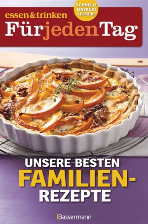 ISBN 9783809425342: essen & trinken FjT Die besten Familienrezepte