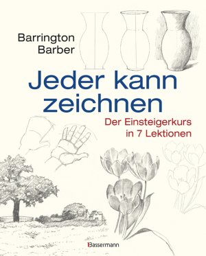 gebrauchtes Buch – Barrington Barber – Jeder kann zeichnen - Der Einsteigerkurs in 7 Lektionen