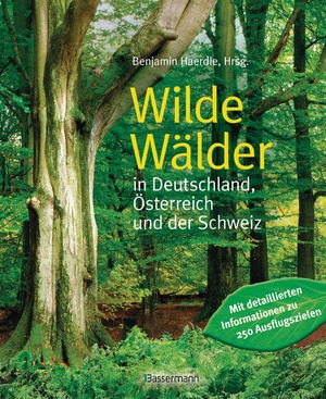 ISBN 9783809433286: Wilde Wälder - in Deutschland, Österreich und der Schweiz