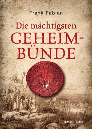 ISBN 9783809437994: Die mächtigsten Geheimbünde