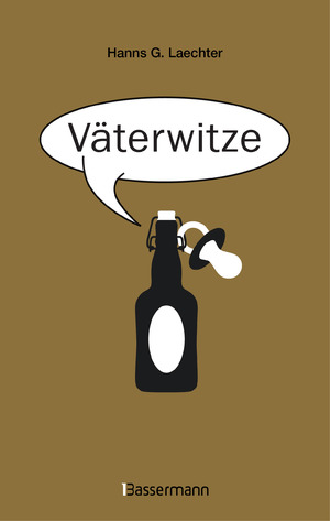 ISBN 9783809438496: Väterwitze – Für Geburt, Vatertag, Trost und Aufmunterung