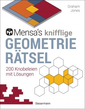 ISBN 9783809444565: Mensa's knifflige Geometrierätsel - 200 Knobeleien mit Lösungen