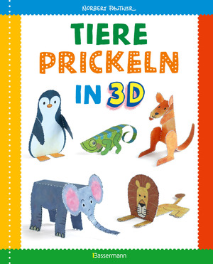 ISBN 9783809447597: Tiere prickeln in 3D. Prickeln - Zum Basteln, Falten und spielen. - 23 Prickelvorlagen für Kinder ab 4 Jahren. Für Kindergarten Vorschule und zu Hause