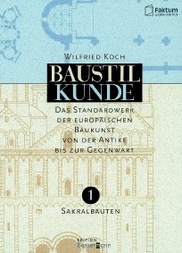 ISBN 9783809450078: Baustilkunde, das Standardwerk zur europäischen Baukunst von der Antike bis zur Gegenwart 2 Bände