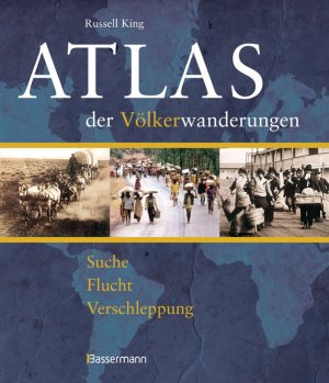 ISBN 9783809480136: Atlas der Völlkerwanderungen. Suche, Flucht Vertreibung, Verschleppung