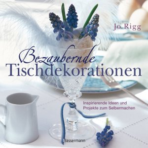 ISBN 9783809480365: Bezaubernde Tischdekorationen – Inspirierende Ideen und Projekte zum Selbermachen