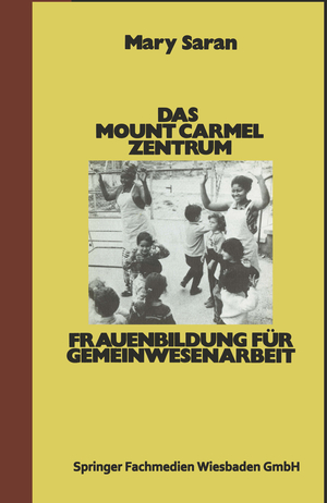 ISBN 9783810001740: Das Mount Carmel Zentrum - Frauenbildung für Gemeinwesenarbeit