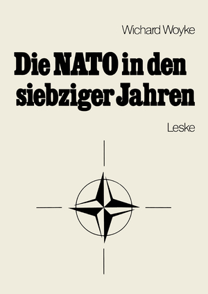 ISBN 9783810002006: Die NATO in den siebziger Jahren – Eine Bestandsaufnahme