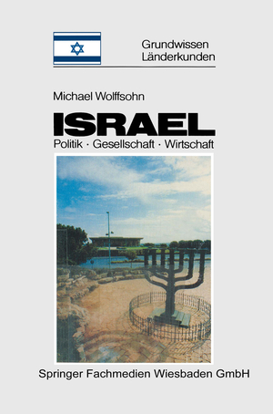 gebrauchtes Buch – Michael Wolffsohn – Israel : Grundwissen - Länderkunde ; Politik - Gesellschaft - Wirtschaft. Grundwissen - Länderkunden ; Bd. 3