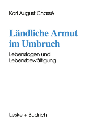 ISBN 9783810015853: Ländliche Armut im Umbruch - Lebenslagen und Lebensbewältigung