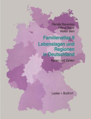 ISBN 9783810016546: Familienatlas II: Lebenslagen und Regionen in Deutschland - Karten und Zahlen