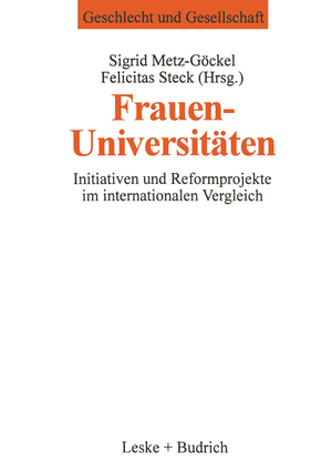 ISBN 9783810016874: Frauenuniversitäten - Initiativen und Reformprojekte im internationalen Vergleich