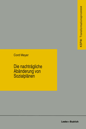 ISBN 9783810017482: Die nachträgliche Abänderung von Sozialplänen