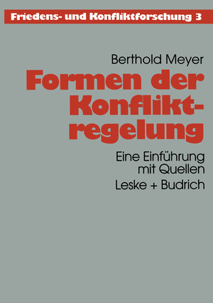 ISBN 9783810017864: Formen der Konfliktregelung – Eine Einführung mit Quellen