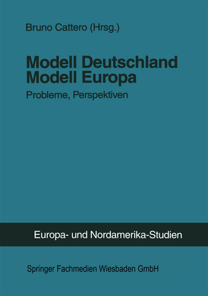 ISBN 9783810019295: Modell Deutschland — Modell Europa – Probleme, Perspektiven