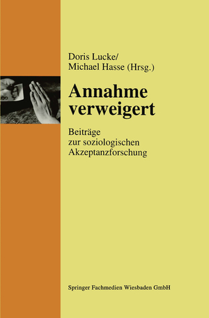 ISBN 9783810019967: Annahme verweigert - Beiträge zur soziologischen Akzeptanzforschung