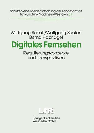 ISBN 9783810022912: Digitales Fernsehen – Regulierungskonzepte und -perspektiven