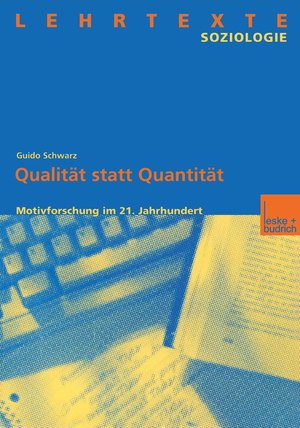 ISBN 9783810024480: Qualität statt Quantität - Motivforschung im 21. Jahrhundert