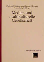 ISBN 9783810025012: Medien und multikulturelle Gesellschaft