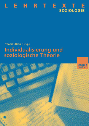 ISBN 9783810025050: Individualisierung und soziologische Theorie