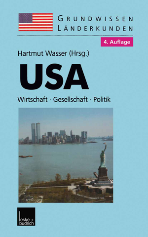 ISBN 9783810027221: USA - Grundwissen-Länderkunde Wirtschaft — Gesellschaft — Politik