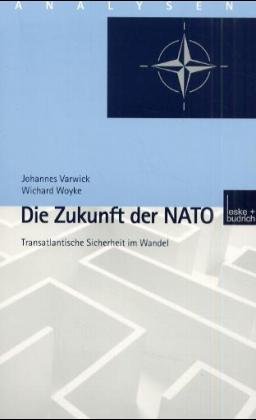 ISBN 9783810029058: Die Zukunft der NATO - Transatlantische Sicherheit im Wandel