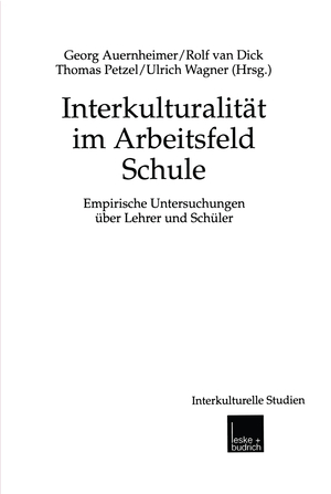 ISBN 9783810029515: Interkulturalität im Arbeitsfeld Schule – Empirische Untersuchungen über Lehrer und Schüler