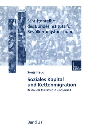 ISBN 9783810029591: Soziales Kapital und Kettenmigration – Italienische Migranten in Deutschland