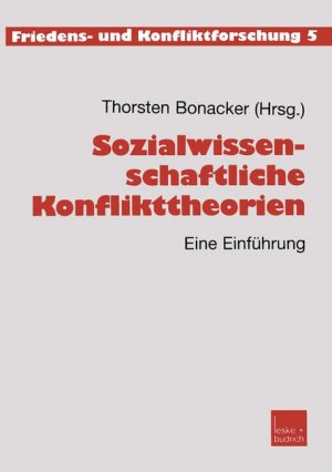 ISBN 9783810030023: Sozialwissenschaftliche Konflikttheorien – Eine Einführung