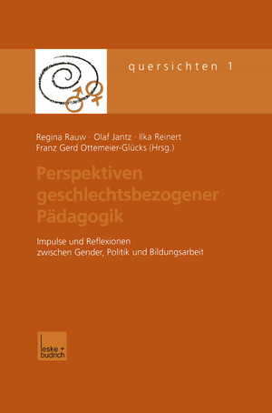 ISBN 9783810031082: Perspektiven geschlechtsbezogener Pädagogik - Impulse und Reflexionen zwischen Gender, Politik und Bildungsarbeit