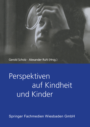 ISBN 9783810031143: Perspektiven auf Kindheit und Kinder