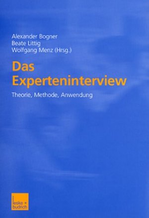 ISBN 9783810032003: Das Experteninterview. Theorie, Methode, Anwendung von Alexander Bogner, Beate Littig und Wolfgang Menz