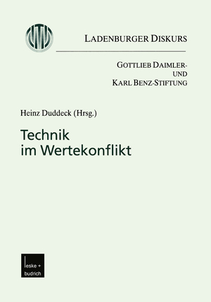 ISBN 9783810033376: Technik im Wertekonflikt – Ladenburger Diskurs