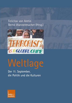 ISBN 9783810034182: Weltlage - Der 11. September, die Politik und die Kulturen