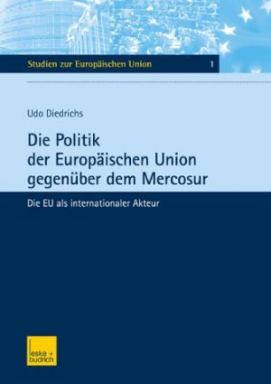 ISBN 9783810035288: Die Politik der Europäischen Union gegenüber dem Mercosur