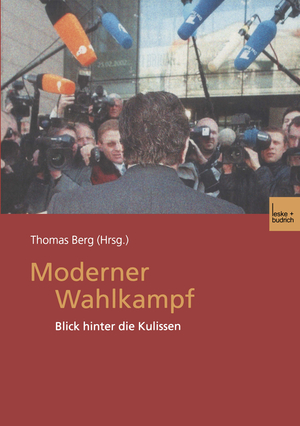 ISBN 9783810035325: Moderner Wahlkampf - Blick hinter die Kulissen