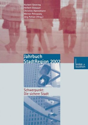 ISBN 9783810035394: Jahrbuch StadtRegion 2002 – Schwerpunkt: Die sichere Stadt