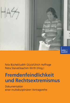 ISBN 9783810035424: Fremdenfeindlichkeit und Rechtsextremismus - Dokumentation einer multidisziplinären Vortragsreihe